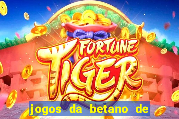 jogos da betano de 10 centavos